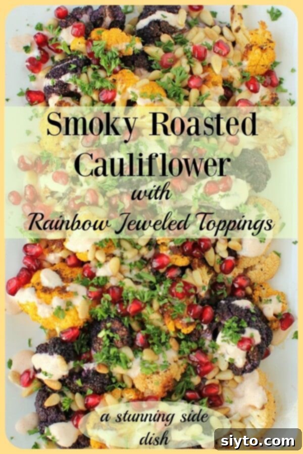 Pinterest banner image for Smoky Roasted Cauliflower, featuring the jeweled topping for easy saving and sharing.